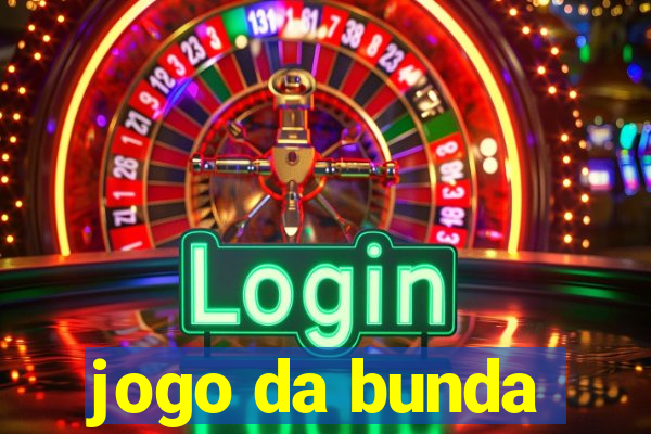 jogo da bunda